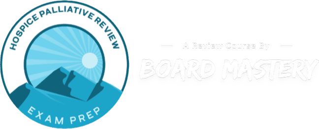 Hospice Palliative Certification - Home Hospice and Palliative Care Review Exam Prep - A Review Course By Board Mastery